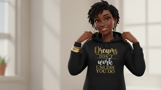 Dreams dont work Unisex Hoodie