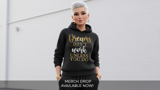Dreams dont work Unisex Hoodie