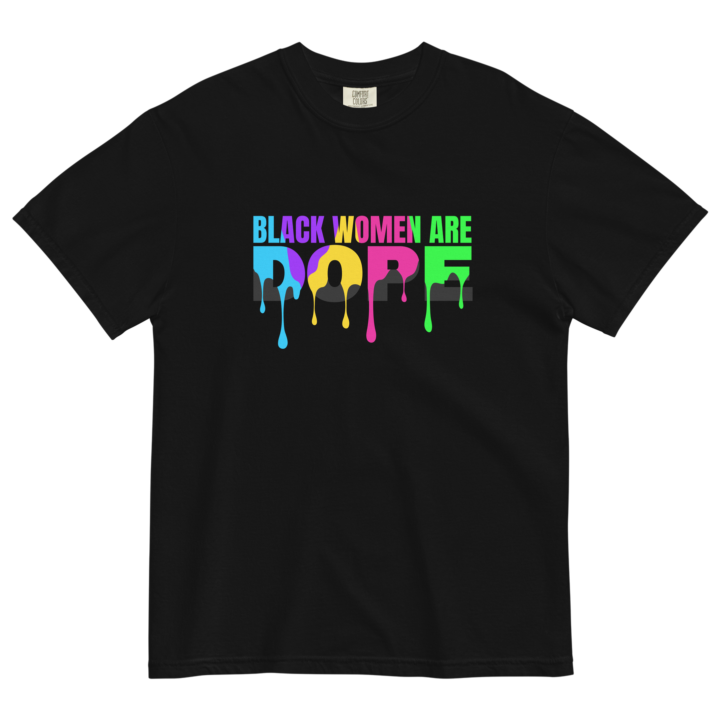 Black women are Dope Unisex garment-dyed heavyweight t-shirt