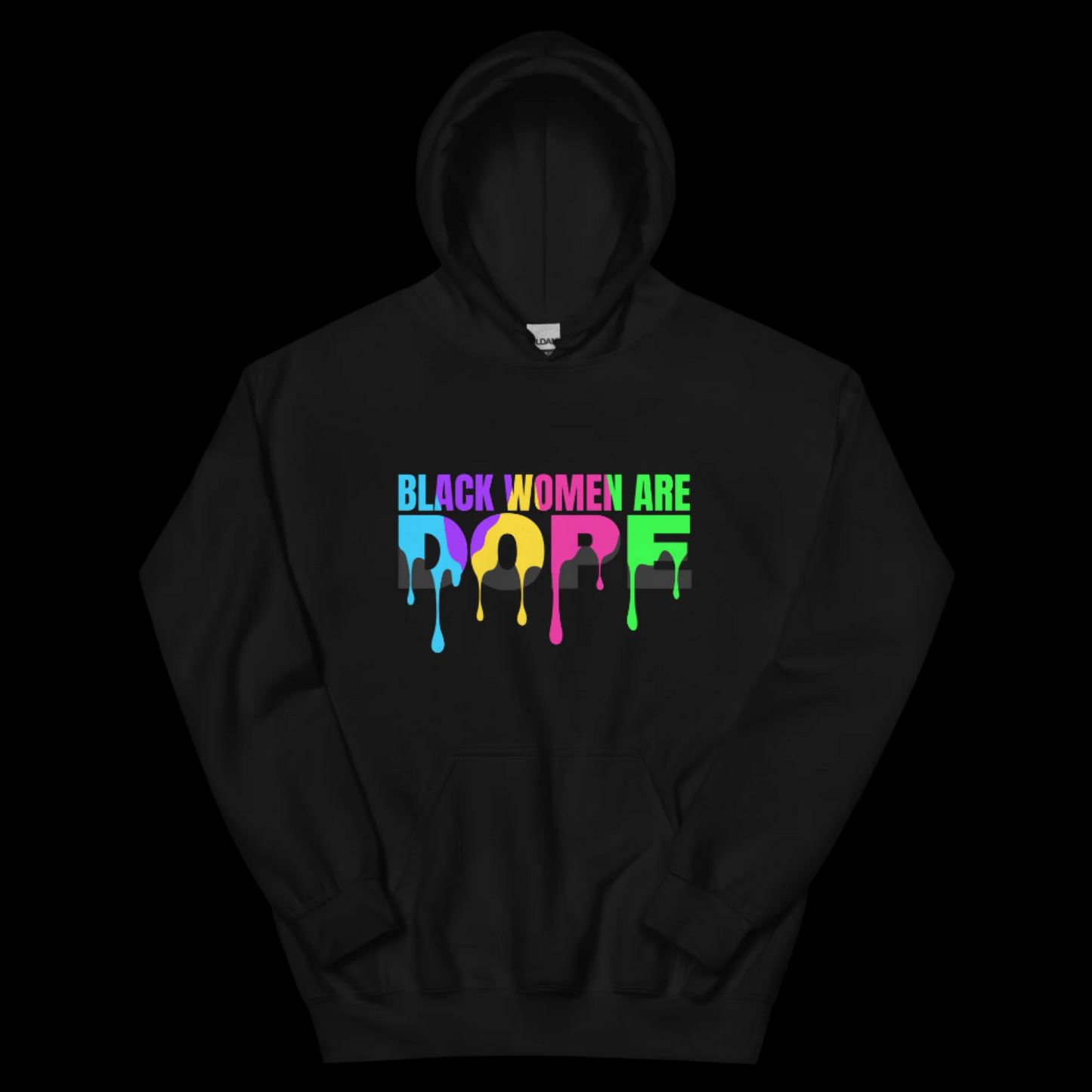 Black women are Dope Unisex Hoodie